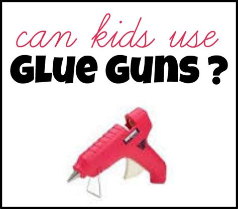 Can children use glue guns?